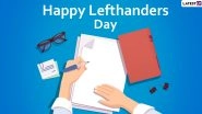 International Lefthanders Day 2020 Images, Wishes & HD Wallpapers: Greet Your Lefty Friend with These Pictures and GIFs to Make Them Feel Special