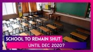 Schools To Remain Shut Until December 2020? Fake News Spread On Social Media, No Official Notice Yet