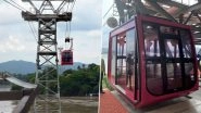 India&rsquo;s Longest River Ropeway Service of 1.82 Km Launched, Connects Guwahati With North Guwahati Over Brahmaputra River in Assam