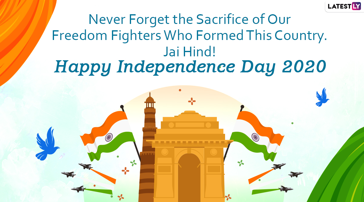 Independence Day 2020 Wishes Images And Messages What 2101