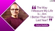 Happy Birthday, Satya Nadella: 7 Quotes by Microsoft CEO That Are All the Inspiration You Need to Follow Your Dreams