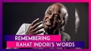 Rahat Indori, Renowned Poet and Lyricist, Dies; Rahat Indori Best Shayari | Words To Remember Him By