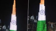 Independence Day 2020: Burj Khalifa in Dubai Lit Up With Indian Tricolour, Watch Video