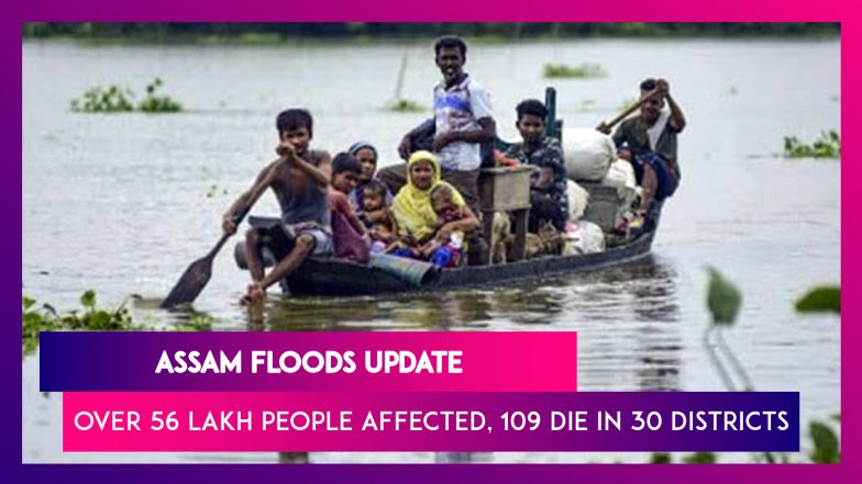 Assam Floods Over 56 Lakh People Affected In 30 Districts Death Toll Rises To 109 📹 Watch 0061