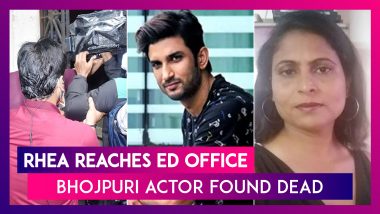 Rhea Chakraborty Reaches ED Office; Paras Nayal Dies; Bhojpuri Actor Anupama Pathak Found Dead