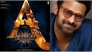 Adipurush: Prabhas To Play The Titular Role In Om Raut&rsquo;s Next Film, Actor Shares The Poster Of The 3D Action-Drama On Instagram (View Pic)