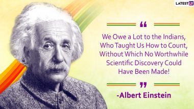 Independence Day 2020 Quotes & Thoughts: From Albert Einstein to Max Muller, Here's What Eminent Personalities Have Said About India
