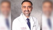 Dr Faheem Younus, Working at the Forefront Amid COVID-19 in the US, Has a Message For Indians, Pakistanis, Americans And The World As He Gets Trolled; Check Tweets