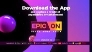 IN10 Media Network Announces Independence Day Launch of the Much Awaited, All-New EPIC ON!