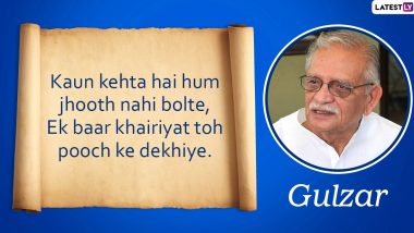 Gulzar's 86th Birthday: Beautiful Lines and Shayari By Indian Lyricist Will Give You The Warmth on a Cold Rainy Evening