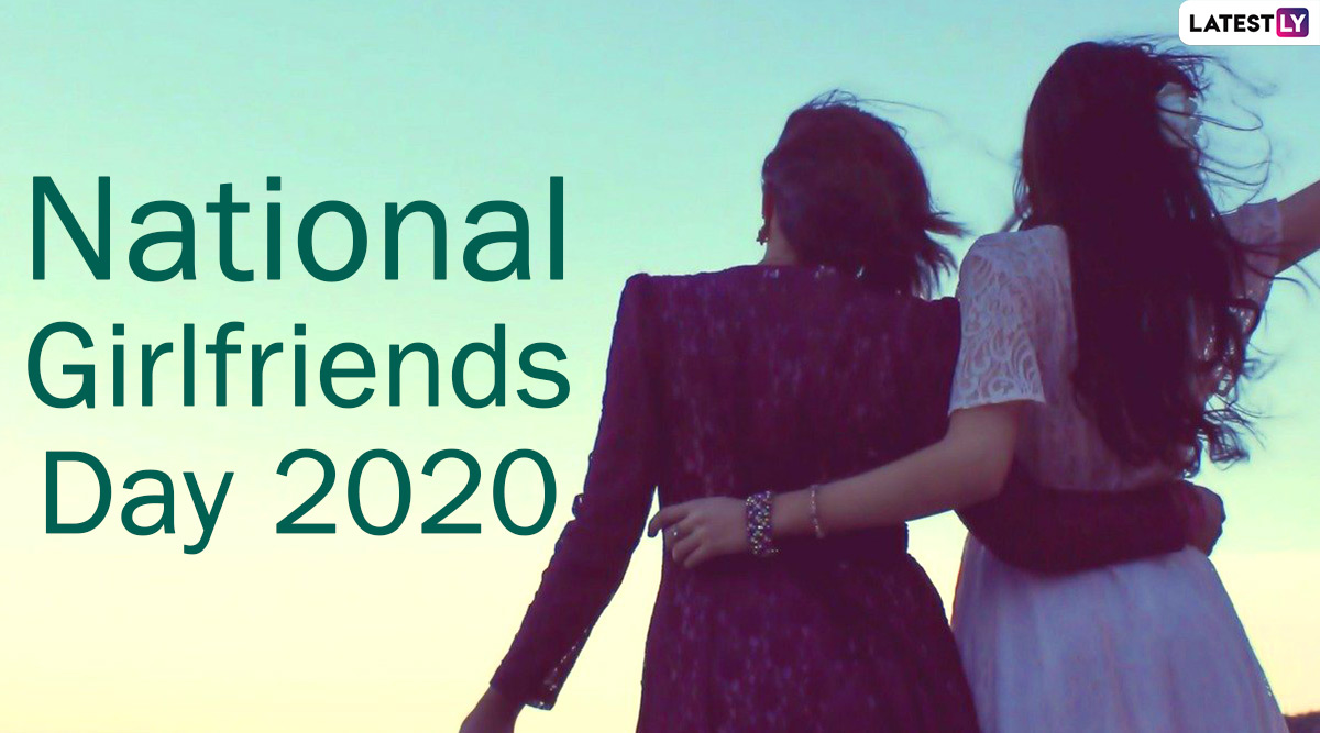 Girlfriends Day 2020 Images And HD Wallpapers For Free Download Online