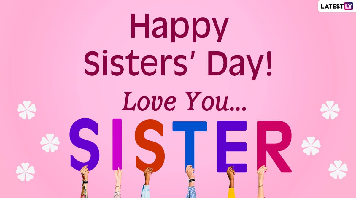 Happy Sisters Day 2024 Images Brandy Felicdad