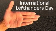 International Lefthanders Day 2020 Date and History: Know Significance of This Day That Honours Lefties