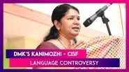 &lsquo;Asked If I Was Indian By CISF Official At The Airport For Not Knowing Hindi,&rsquo; Says DMK&rsquo;s Kanimozhi