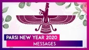 Parsi New Year 2020 Messages: WhatsApp Greetings, Wishes And GIFs to Send on Navroz