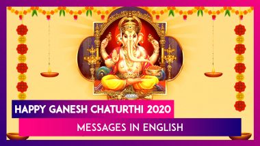Happy Ganesh Chaturthi 2020 Messages: WhatsApp Wishes, Quotes and Greetings to Send on Ganeshotsav