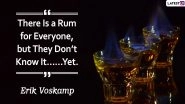 National Rum Day 2020 Quotes: Funny Sayings About the Alcoholic Beverage to Share With Your Booze-Loving Friends!