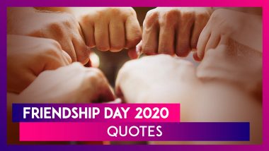 Friendship Day 2020 Quotes and Images That Only and Your Best Friend Will Relate