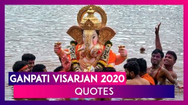 Ganpati Visarjan 2020 Quotes: Messages & Wishes to Bid Goodbye to Ganpati Bappa on Anant Chaturdashi