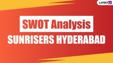 Sunrisers Hyderabad Team SWOT Analysis: Ahead of IPL 2020 Find Out Positives And Negatives of David Warner’s SRH