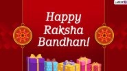Raksha Bandhan 2020 Quotes With Wishes Images: WhatsApp Stickers, Facebook Messages and GIFs to Share Happy Rakhi Greetings With Your Brothers and Sisters