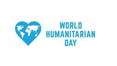 World Humanitarian Day 2020: Date And Significance of the Day That Commemorates Sergio Vieira de Mello And Recognises The Lives Lost While Working For Humanitarian Causes