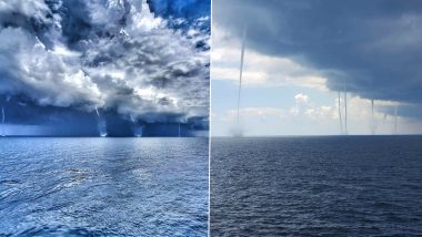 Unreal! 11 Waterspouts Spotted Spinning Together Offshore Louisiana, Viral Pics and Videos of Intense Water Tornadoes Are Scaring Netizens