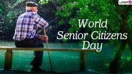 World Senior Citizen&rsquo;s Day 2021: Know Date, Theme and Significance of the Day To Highlight the Importance of Senior Citizens in Our Society