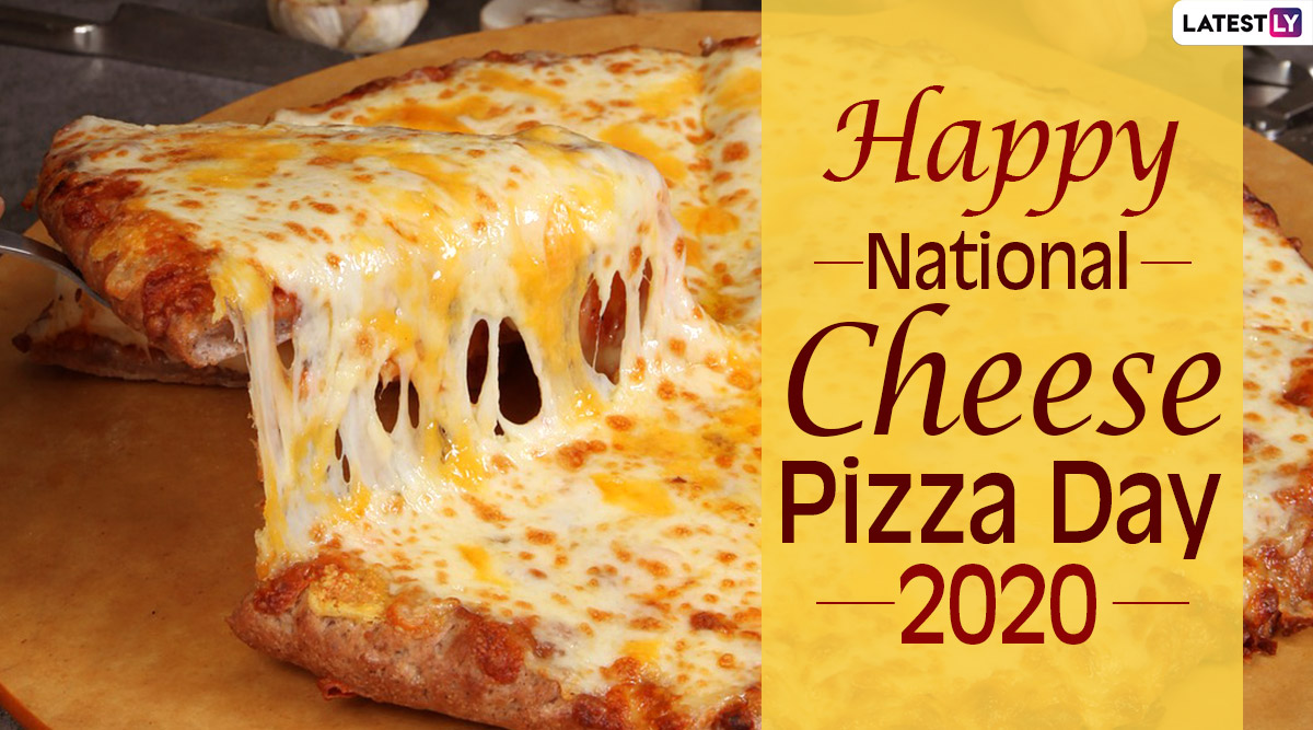 Festivals & Events News Happy Cheese Pizza Day 2020 Images, Best