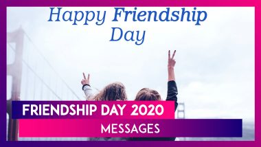 Friendship Day 2020 in India: Messages and Images to Wish 'Happy Friendship Day,' to Your Friends