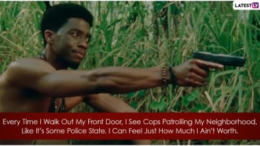 Chadwick Boseman No More: 6 Powerful Movie Quotes of the Actor From His Last Film Da 5 Bloods That Make For Great #BlackLivesMatter Slogans