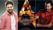 Adipurush: Saif Ali Khan to Play the Baddie in Prabhas&rsquo; Upcoming 3D Action Drama?