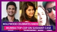 Priyanka Chopra & Others Share Rakhi Posts; Mumbai Police Commissioner On Sushant Singh Rajput Case
