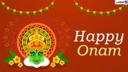 Onam 2020 Wishes and HD Images: WhatsApp Stickers, Happy Onam Telegram Messages, Facebook Greetings and GIFs to Celebrate the Harvest Festival