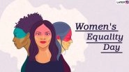 Women&rsquo;s Equality Day 2020: Why Is August 26 Celebrated As Women&rsquo;s Equality Day in the United States
