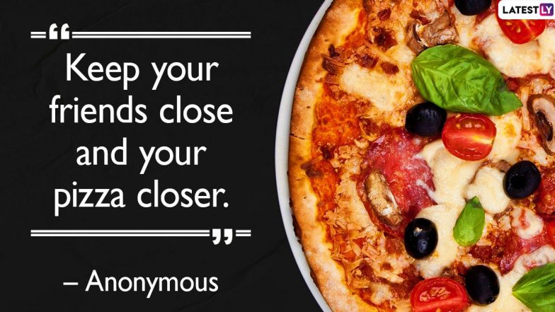 National Cheese Pizza Day 2021: Drool-Worthy Pizza Quotes, Photos and Funny GIFs to Celebrate The Food Day