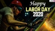 Happy Labor Day 2020 Images, Wishes and HD Wallpapers: Quotes, Greetings, WhatsApp Stickers and GIFs to Pay Tribute to Working Men and Women