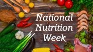 National Nutrition Week 2020: What Are Nutrients? From Proteins to Lipids, Different Types of Nutrients Our Body Needs