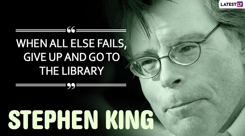 Stephen King Birthday: 6 Amazing Quotes Of the Author That Are Absolute ...