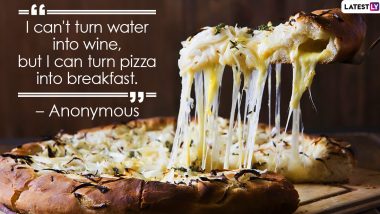 National Cheese Pizza Day 2020 Quotes and HD Images: These Incredibly Delicious Sayings Are Perfect for Your Instagram Captions When Eating Pizza Next!
