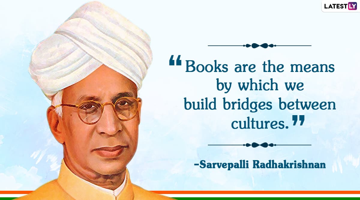 Dr Sarvepalli Radhakrishnan Quotes & Images: Celebrate Teachers ...