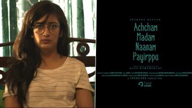 Achcham Madam Naanam Payirppu Teaser: Akshara Haasan's Coming Of Age Drama Looks Interesting! (Watch Video)
