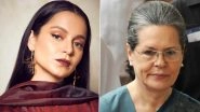 Kangana Ranaut Office Demolished by BMC: Actress Slams Congress President Sonia Gandhi, Says &lsquo;History Will Judge Your Silence and Indifference&rsquo; (Read Tweets)