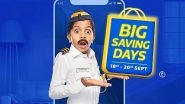 Flipkart Big Saving Days Sale 2020: Massive Discounts on Smartphones, Electronics, Laptops, Accessories, Smart TVs & More