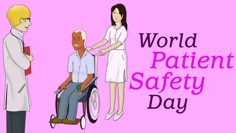 World Patient Safety Day 2020 Date, History & Significance: Know More About the Day Observed by WHO amid Coronavirus Pandemic