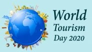 World Tourism Day 2020 Images and Wishes: Tweeple Share Throwback Pictures From Their Travel Diaries Along With Inspiring Captions on Tourism