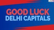 DC in Dream11 IPL 2020 Final: Good Luck Wishes, Positive Messages, Motivational Quotes and HD Images to Cheer For Delhi Capitals in Indian Premier League 13