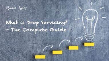 What is Drop Servicing? — The Complete Guide by Dylan Sigley