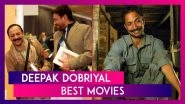 Deepak Dobriyal Birthday: 6 Movies Of The Actor That Will Impress You