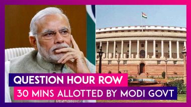 Question Hour Controversy: Modi Government Allots 30 Minutes Per Day For Asking Questions In Upcoming Monsoon Session Of Parliament After Huge Opposition Uproar